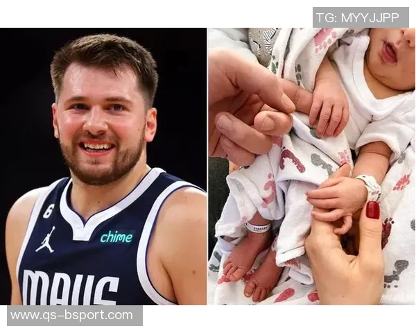 东契奇喜迎家庭新成员回归斯洛文尼亚庆祝第二个孩子降生