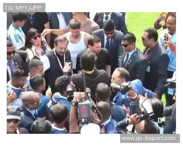 梅西印度行引发混乱当地官员指责组织方贪婪无能与球迷自拍成风