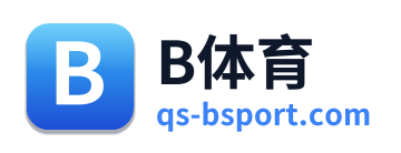 B体育